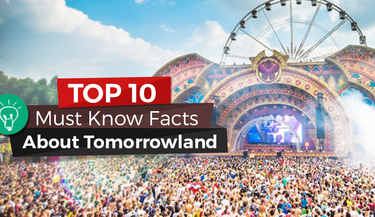 Tomorrowland Music Festival 2019 – Top 10 Must Know Facts