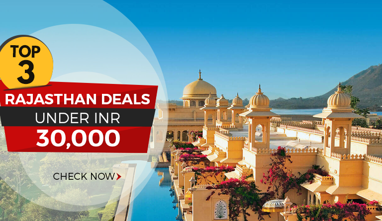 Top 3 Rajasthan Travel Package Under INR 30,000