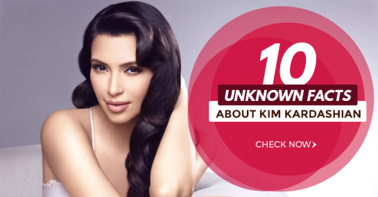 10 Unknown Facts About Kim Kardashian