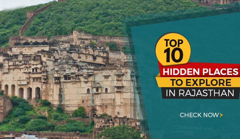 Top 10 Hidden Places To Explore In Rajasthan