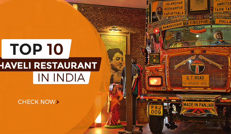 Top Haveli Restaurants In India