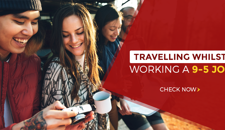 Tips For Travelling While Working a 9-5 Job