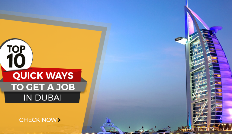 Top 10 Quick Ways To Get A Job In Dubai