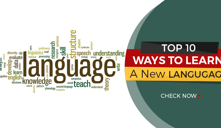 Top 10 Ways To Learn A New Language