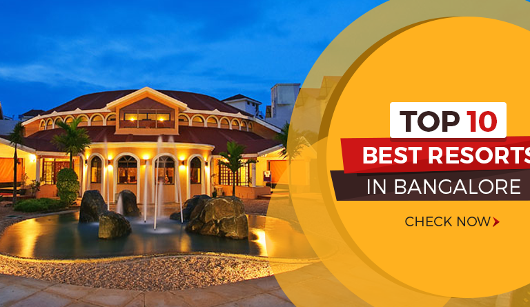 Top 10 Best Resorts in Bangalore