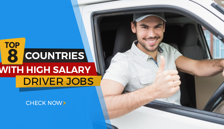 Top 8 Countries With High Salary Driver Jobs