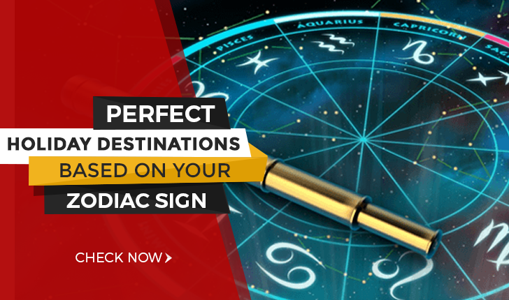perfect holiday destinations based on zodiac sign