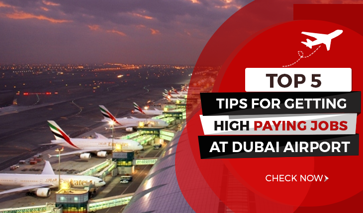 Tips for Getting High Paying Job at Dubai Airport