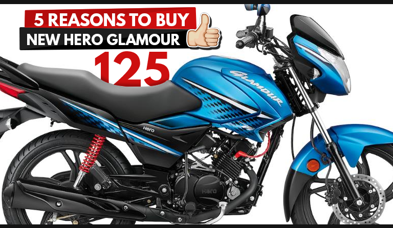 5 Reasons to Buy Hero Glamour 125