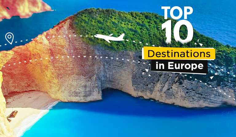 Top 10 Destinations in Europe