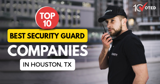 Best Security Guard Companies in Houston