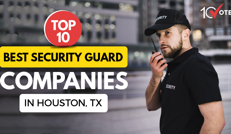 10 Best Security Guard Companies in Houston, TX