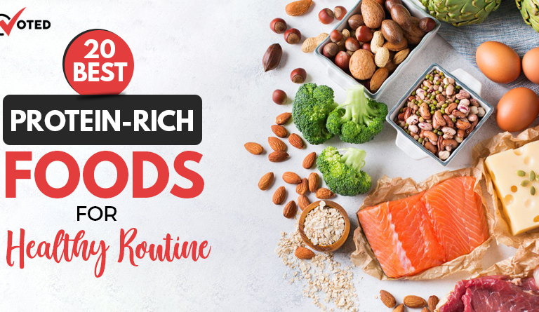 20 Best Protein-Rich Foods For Healthy Routine